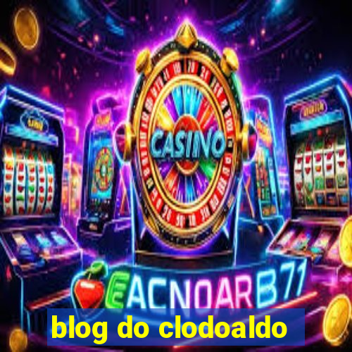 blog do clodoaldo